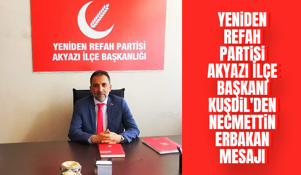 Resul Kuşdil'den Necmettin Erbakan mesajı