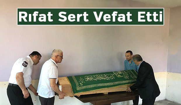 Rıfat Sert Vefat Etti