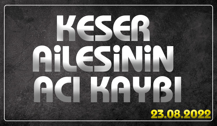  Ruhinaz Keser  vefat etti 