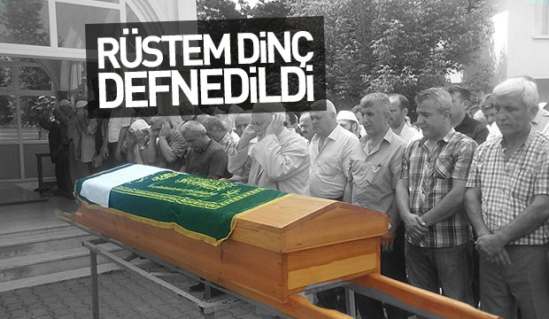 Rüstem Dinç Ebediyete Uğurlandı