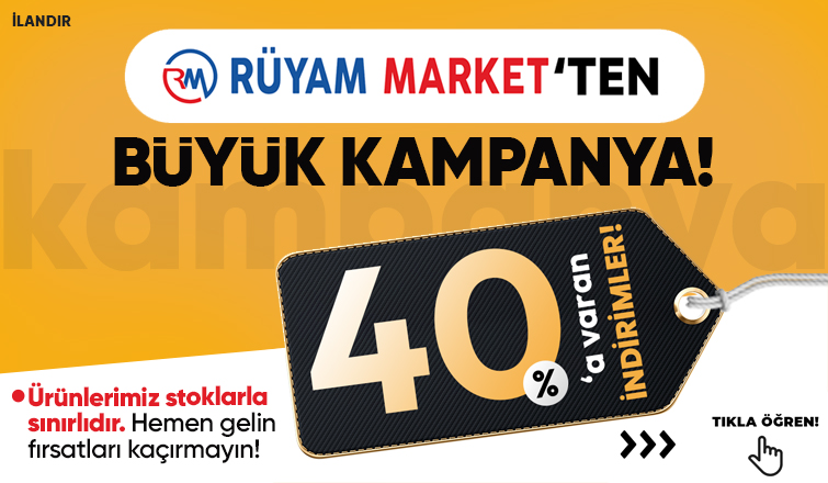 Rüyam Market' te Büyük Kampanya!