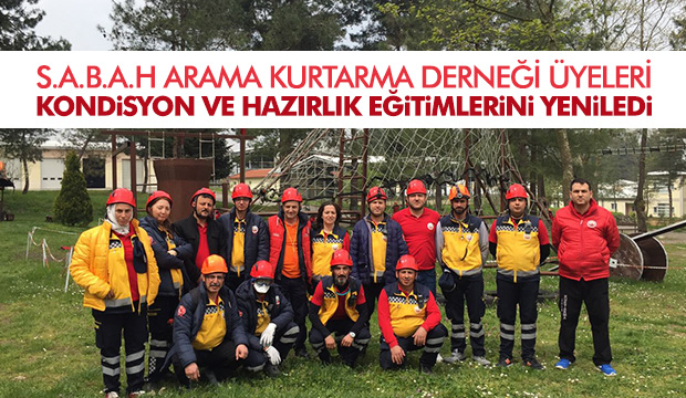 S.A.B.A.H Arama Kurtarma Derneği Eğitimlerini Yeniledi