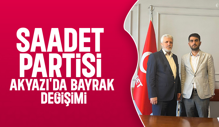 Saadet Partisi Akyazı İlçe Başkanı Zekeriya Alan oldu