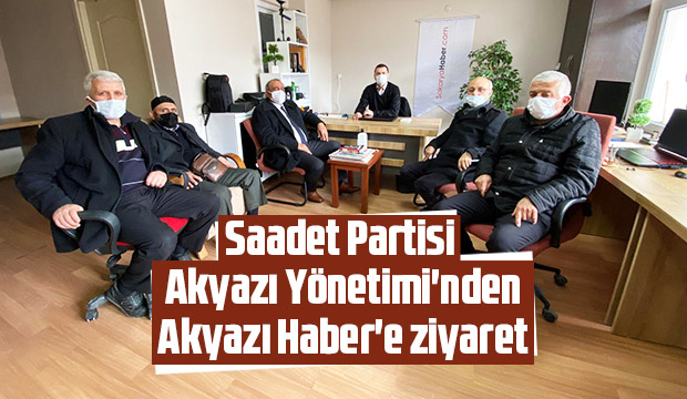 Saadet Partisi'nden Akyazı Haber'e ziyaret