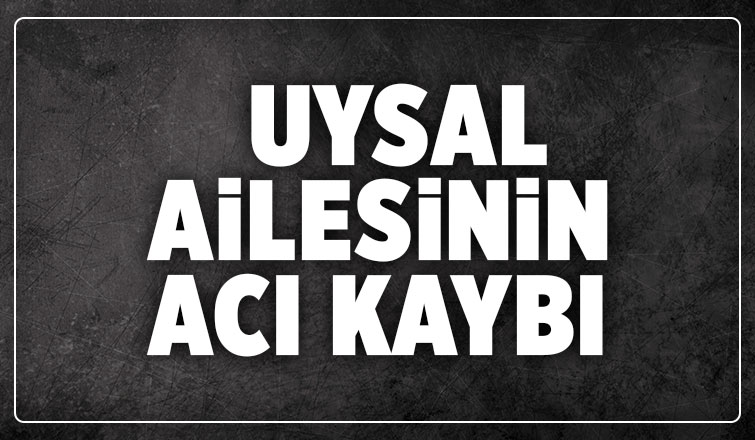 Sabri Uysal vefat etti