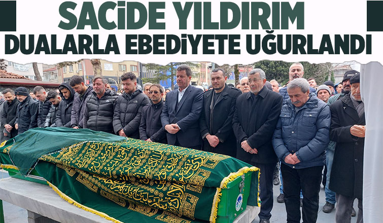 Sacide Yıldırım defnedildi