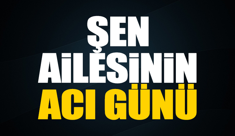 Safiye Şen vefat etti