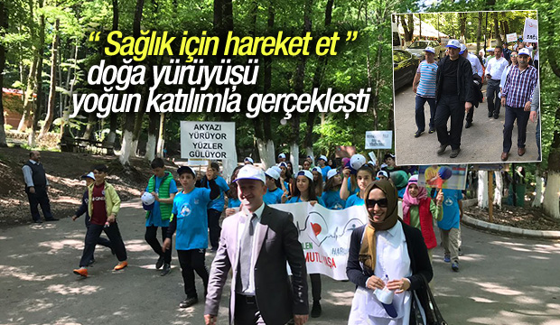  Sağlık İçin Hareket Et Yürüyüşüne Yoğun İlgi