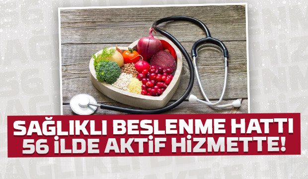 Sağlıklı Beslenme Hattı 56 ilde aktif hizmette