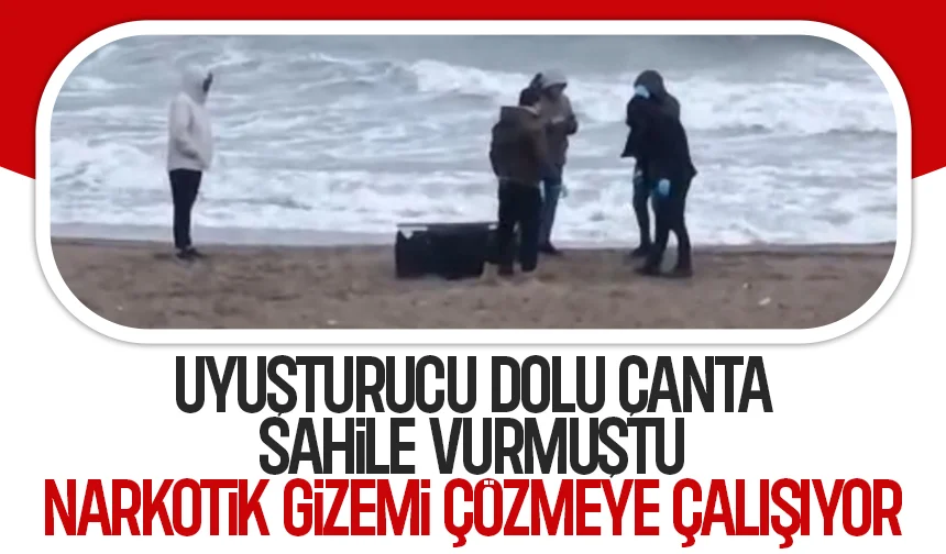 Sahile vuran uyuşturucu dolu çanta ile ilgili soruşturma derinleştirildi