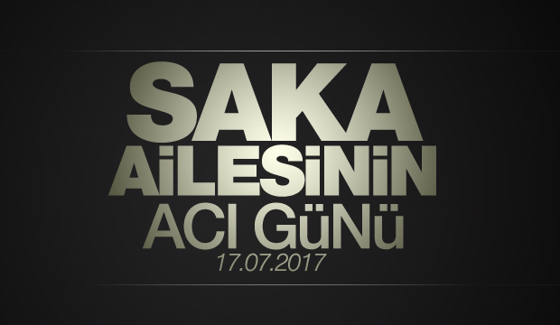 Saka Ailesinin Acı Günü
