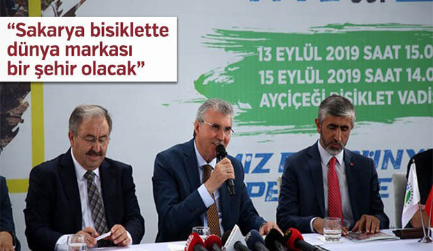 Sakarya bisiklette dünya markası bir şehir olacak