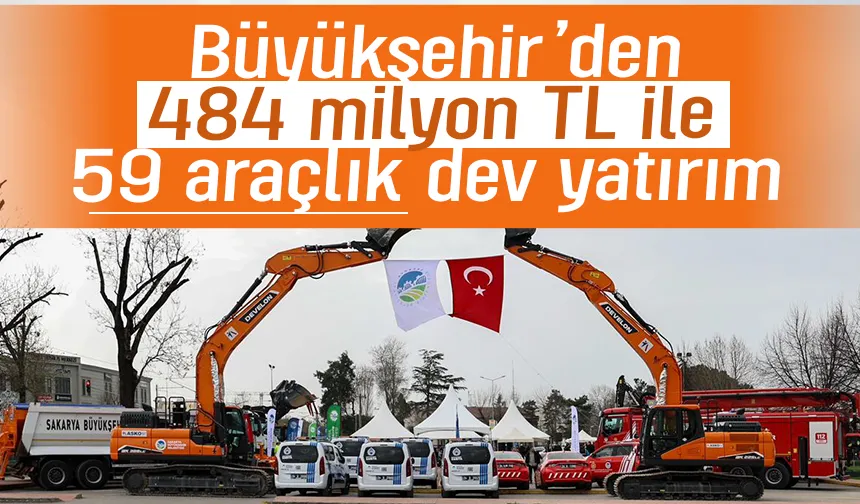 Sakarya Büyükşehir 59 yeni aracı envanterine kazandırdı