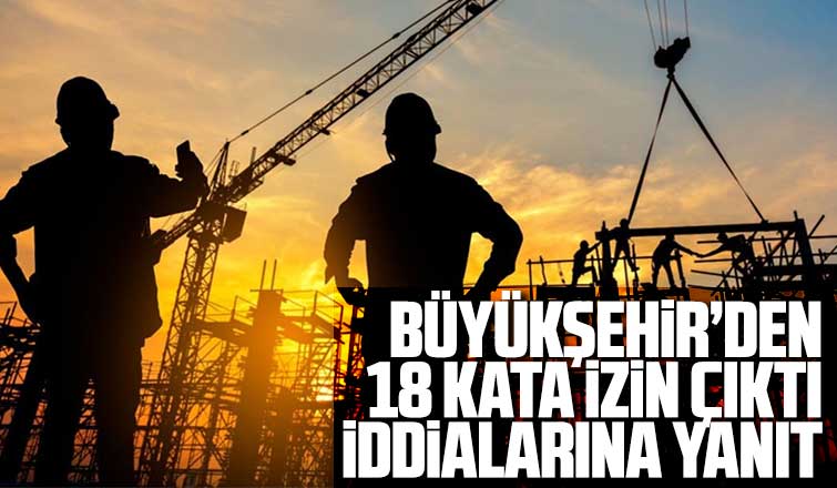 Sakarya Büyükşehir Belediyesi'nden Kat sınırı yükseldi iddialarına yanıt