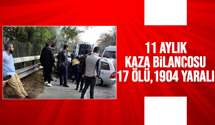 Sakarya'da 11 ayda 17 kişiyi kazalarda kaybettik