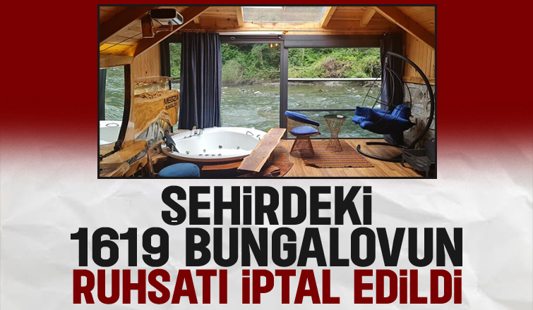 Sakarya'da 1619 bungalovun turizm ruhsatı iptal