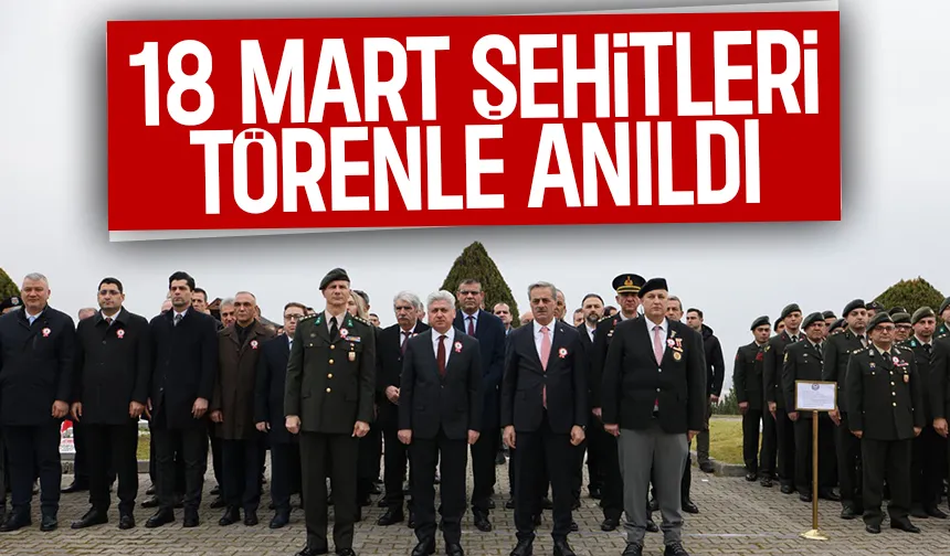 Sakarya'da 18 Mart Şehitleri için tören