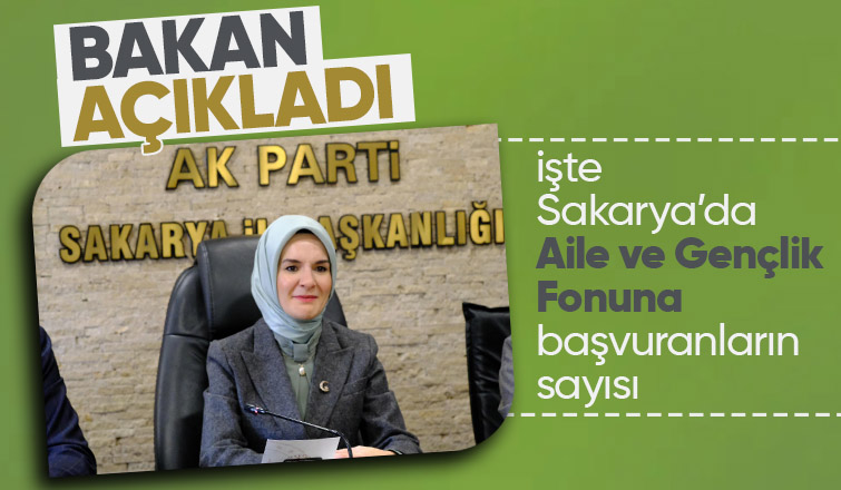 Sakarya da Aile ve Gençlik Fonu’na başvuru sayısı belli oldu