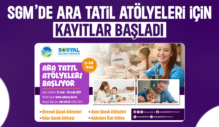 Sakarya'da Ara Tatil Atölyeleri için kayıt zamanı