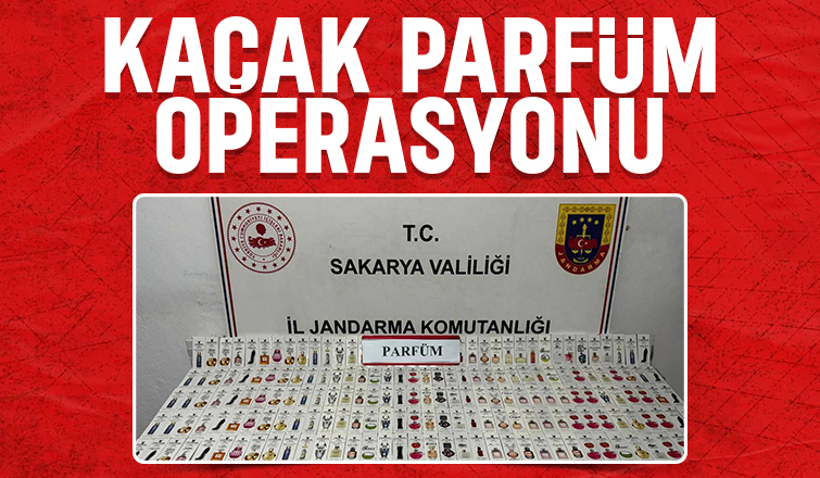 Sakarya'da çok sayıda kaçak parfüm ele geçirildi