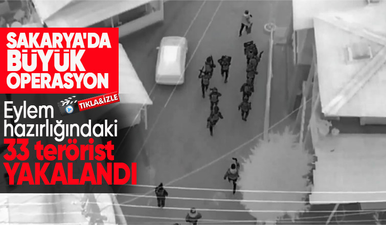 Sakarya'da DEAŞ operasyonu 33 gözaltı