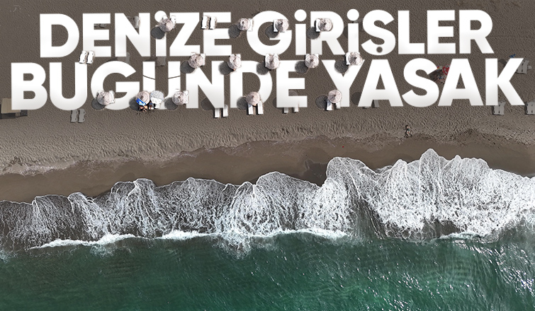 Sakarya'da denize girişler yasaklandı
