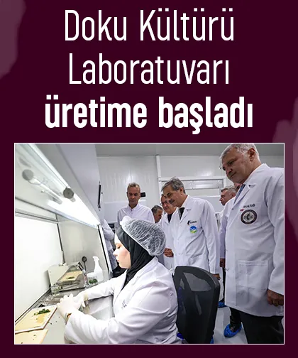Sakarya'da Doku Kültürü Laboratuvarı üretime başladı