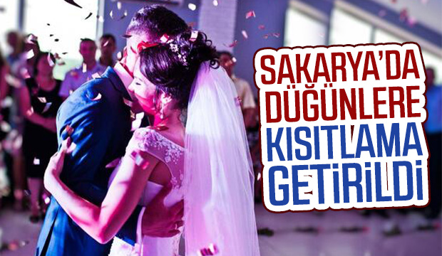 Sakarya'da düğünlere kısıtlama geldi