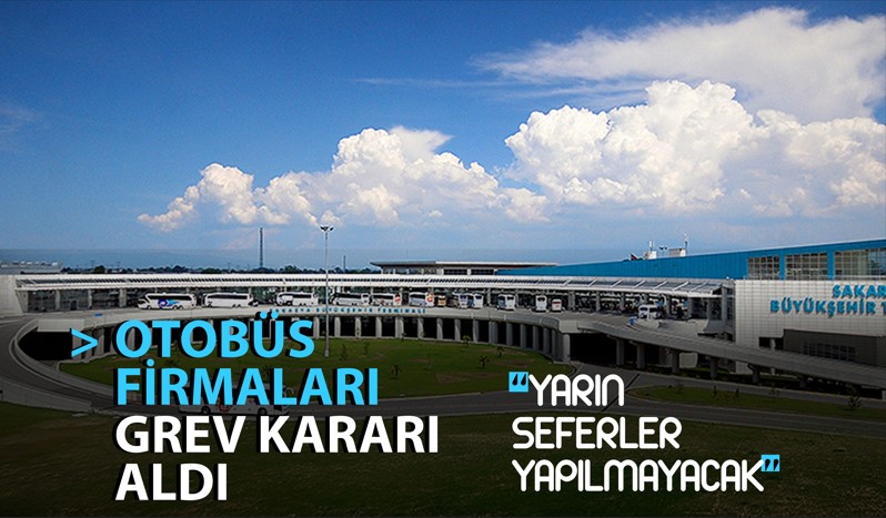 Sakarya'da firmalardan eylem: Otobüs seferleri yapılmayacak