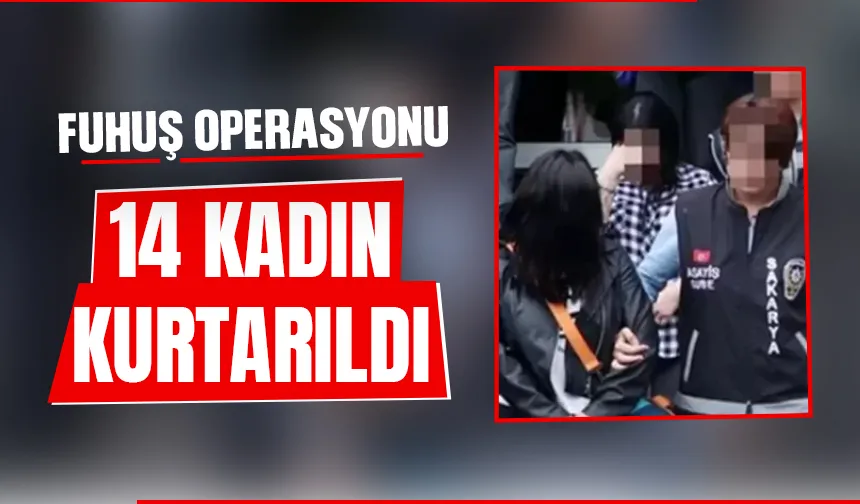 Sakarya'da fuhuş operasyonu