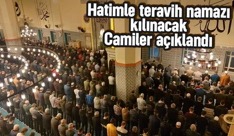 Sakarya'da hatimle teravih namazı kılınacak camiler belli oldu