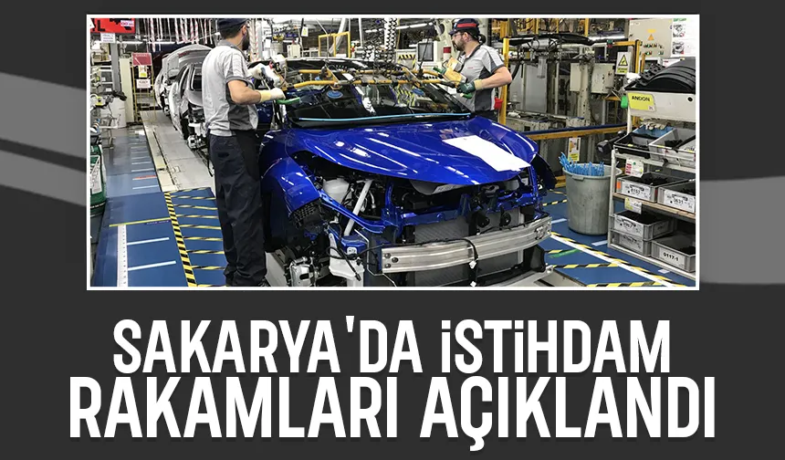 Sakarya'da kaç kişi işe yerleştirildi; rakamlar açıklandı