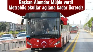 Sakarya'da metrobüs 1 Eylül'e kadar ücretsiz