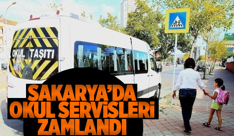 Sakarya'da okul servisleri zamlandı