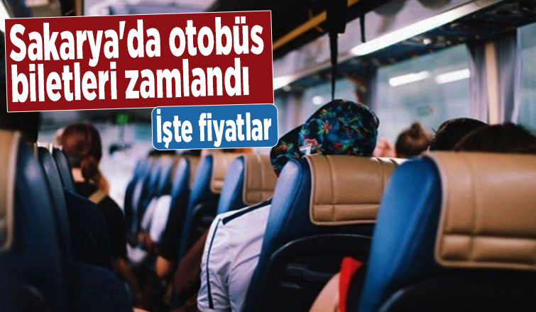 Sakarya'da otobüs biletleri zamlandı