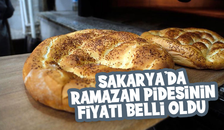 Sakarya da Ramazan pidesi fiyatı belli oldu