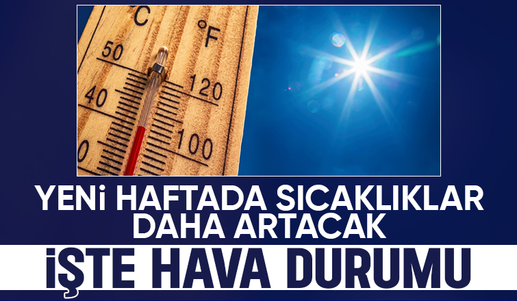 Sakarya'da sıcaklıklar 30 dereceye yaklaşacak