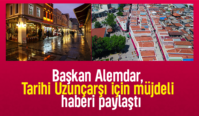 Sakarya'da tarihi Uzunçarşı için yeni gelişme