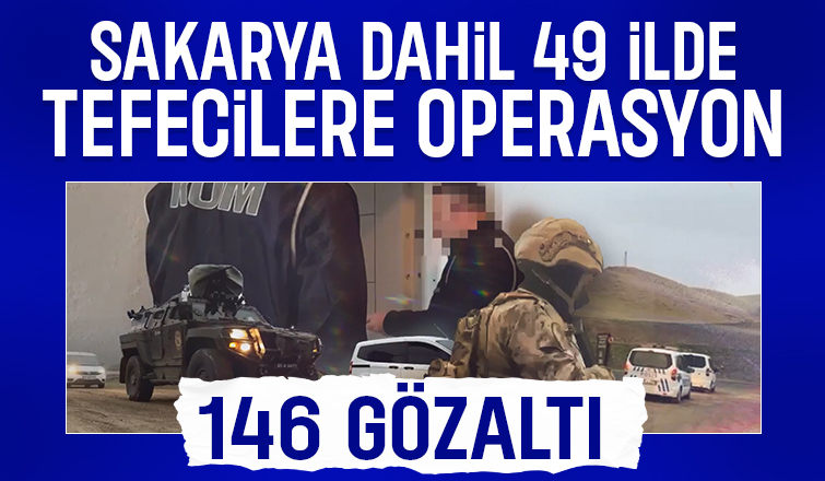 Sakarya'da tefecilik ve dolandırıcılık operasyonu
