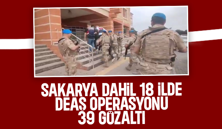 Sakarya dahil 18 şehirde DEAŞ operasyonu