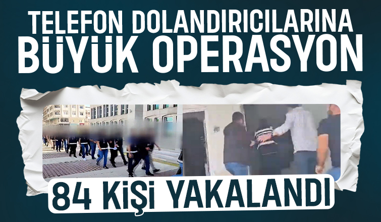 Sakarya dahil 25 ilde telefon dolandırıcılığı operasyonu