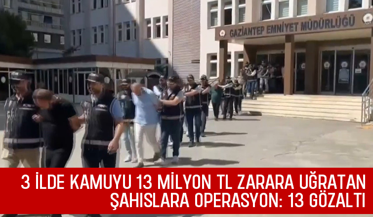 Sakarya dahil 3 ilde operasyon