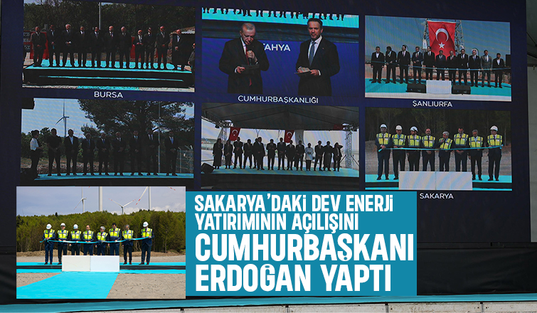 Sakarya'daki RES yatırımının açılışını Cumhurbaşkanı Erdoğan yaptı