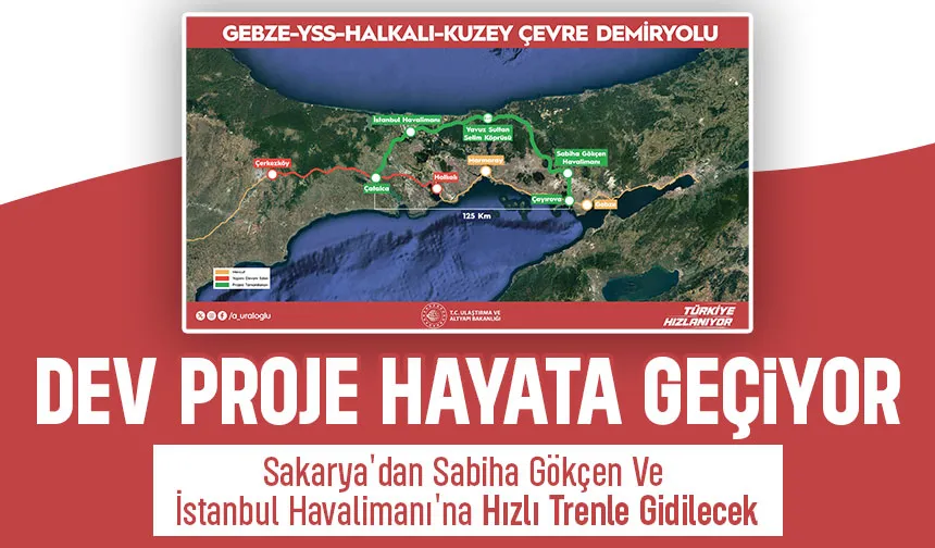 Sakarya'dan Sabiha Gökçen ve İstanbul Havalimanı'na hızlı tren ile ulaşım geliyor