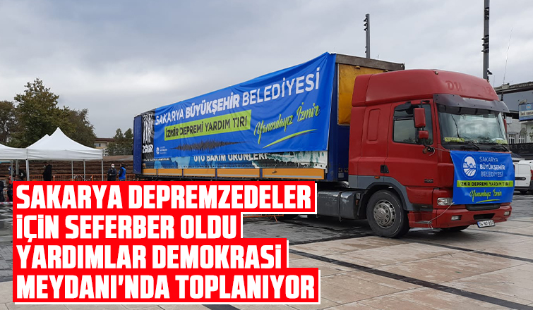 Sakarya depremzedeler için seferber oldu