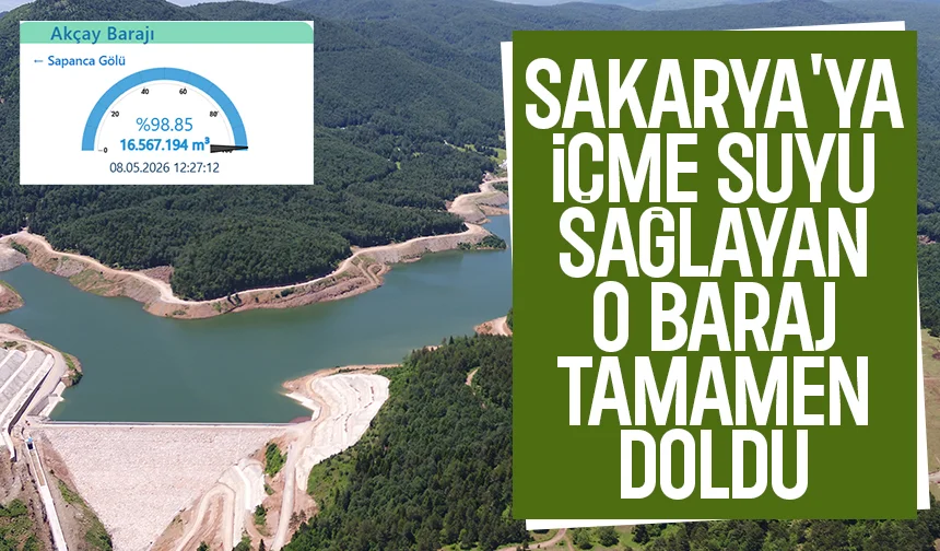 Sakarya için bir güzel haber daha; Yağışlar o barajı doldurdu