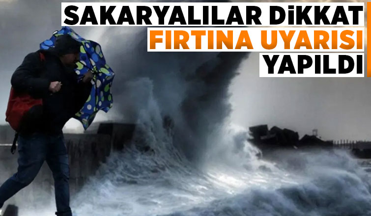 Sakarya için fırtına uyarısı
