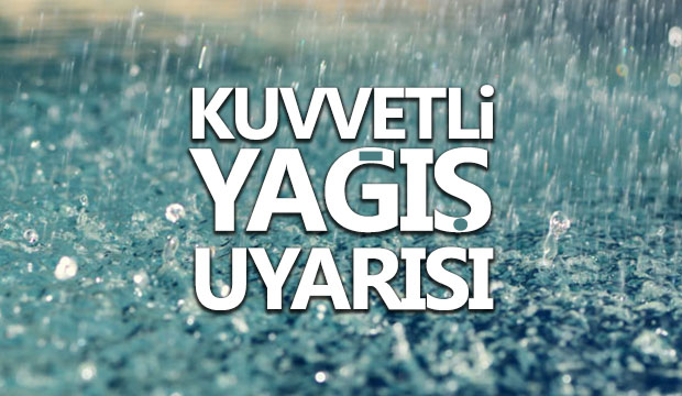 Sakarya için kuvvetli yağış uyarısı
