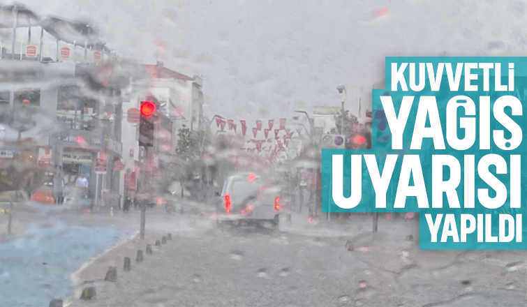 Sakarya için kuvvetli yağış uyarısı