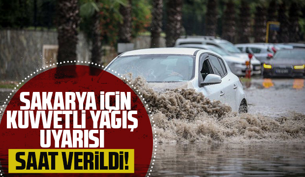 Sakarya için kuvvetli yağış uyarısı